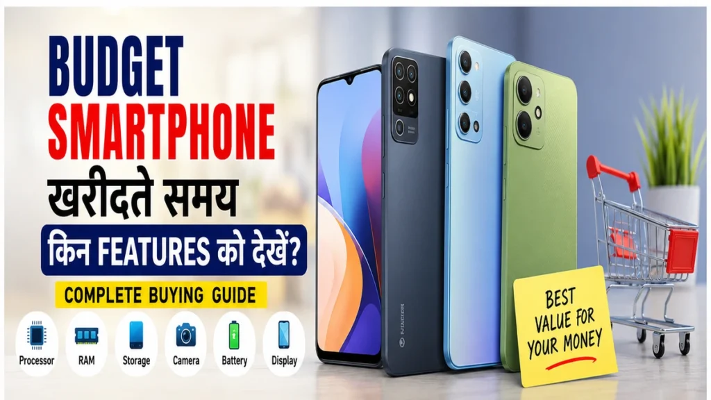 Budget Smartphone Buying Guide 2026: